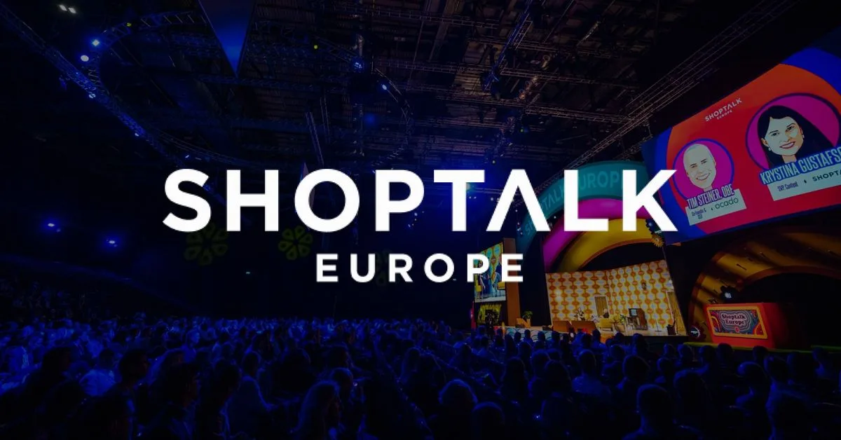 What we learned at Shoptalk Europe 2025